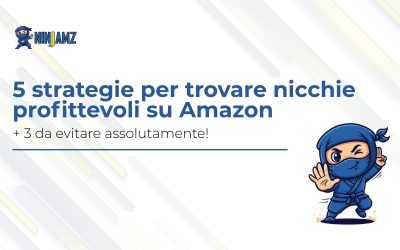 5 strategie per trovare nicchie profittevoli su Amazon (e 3 da evitare)